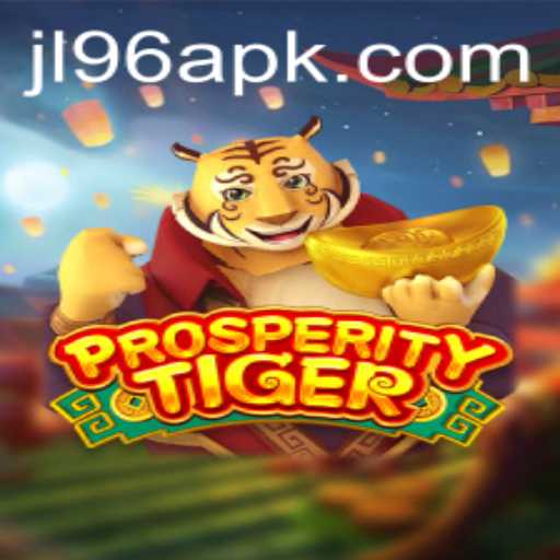 ProsperityTiger: A Comprehensive Guide to the Exciting Game Linked with JL96.COM